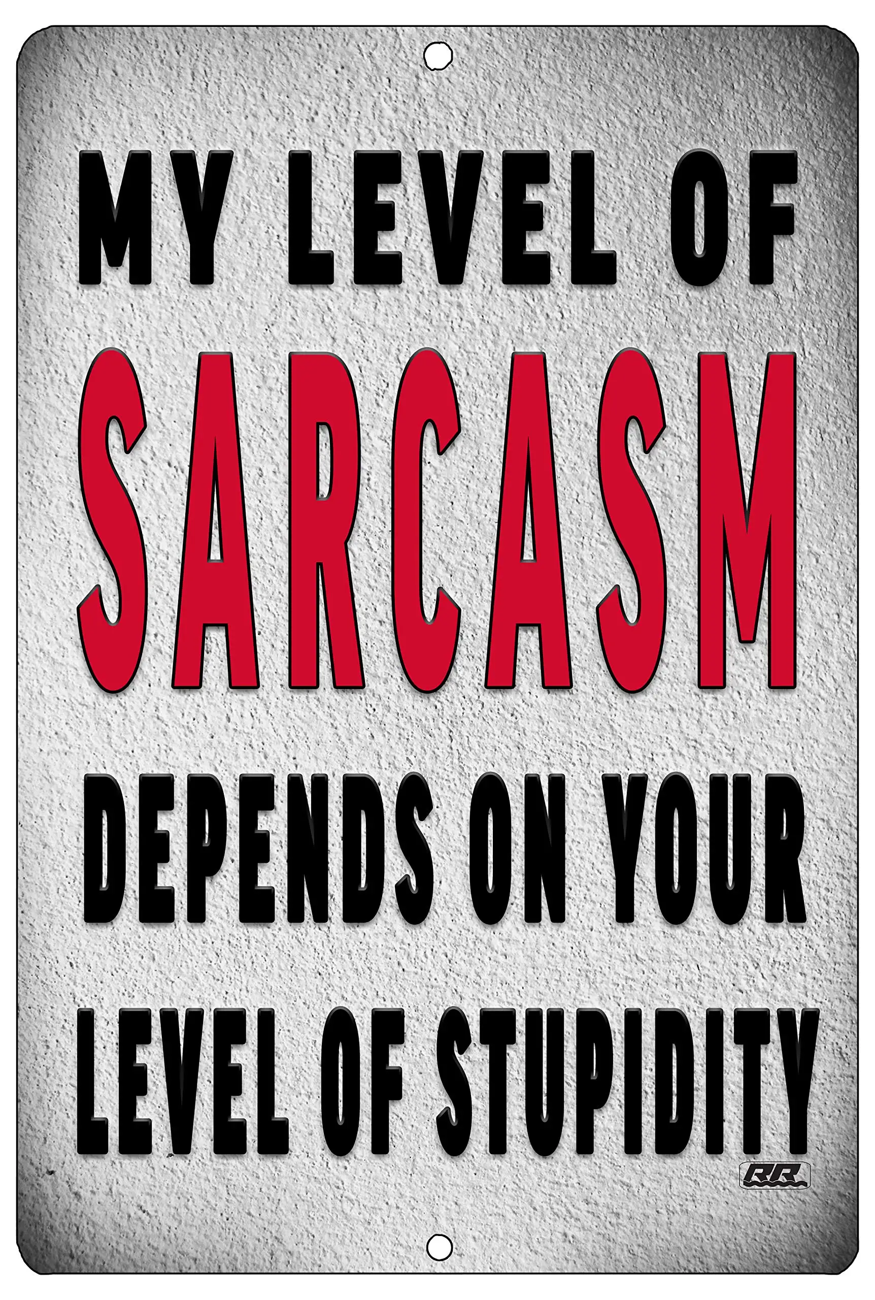 Rogue River Tactical Funny Sarcastic Metal Tin Sign, 12x8 Inch, Wall Decor -Man Cave Bar My Level of Sarcasm