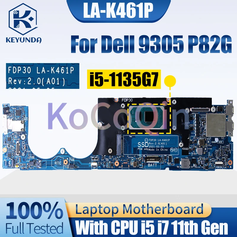 LA-K461P For Dell 9305 P82G Notebook Mainboard 0MM15H 0WPY05 0PPYW4 i5-1135G7 i7-1165G7 With RAM Laptop Motherboard Full Tested