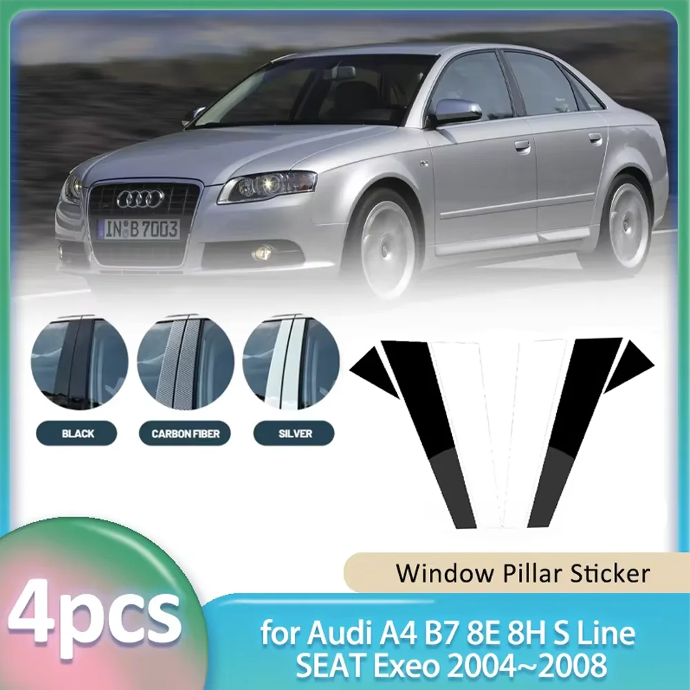 4pcs Window Trim Sticker for Audi A4 B7 8E 8H S Line SEAT Exeo 2004~2008 Car PC B C Pillar Post Cover Door Decal Part Accessorie