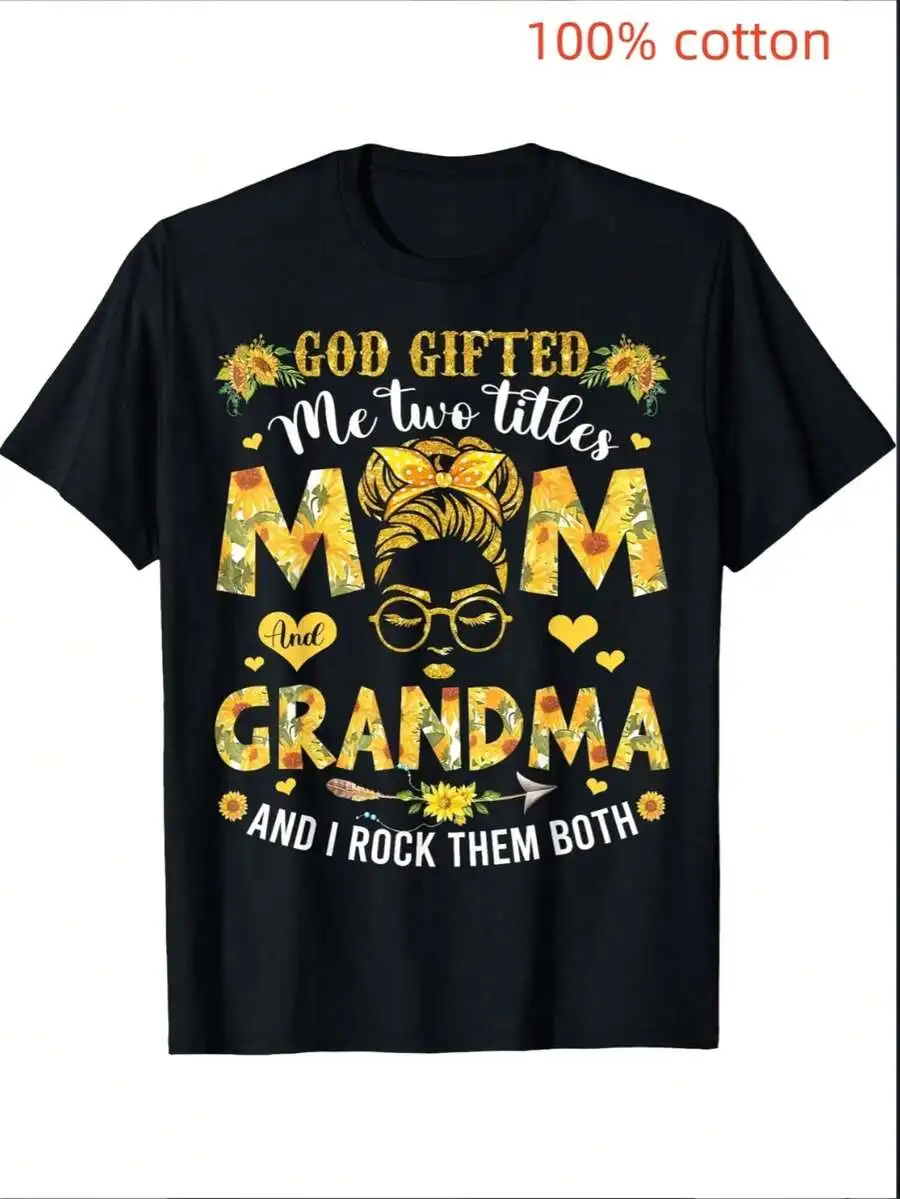 God Gifted Me Two Titles Mom And Grandma Happy Mother's Day Kids Clothes Girls Baby Boy Clothes 100% Cotton T-Shirt