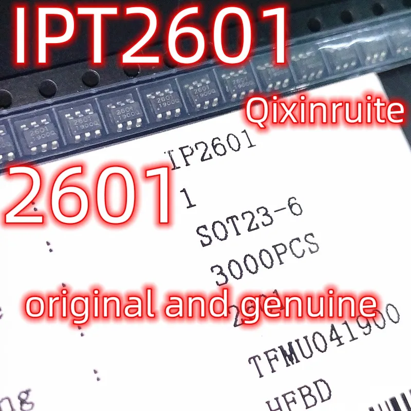 Qixinruite   IPT2601=2601 SOT23-6   original and genuine