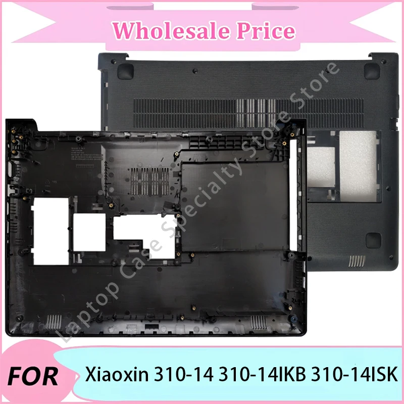 

New For Xiaoxin 310-14 310-14IKB 310-14ISK Laptop replacement parts/Bottom Case