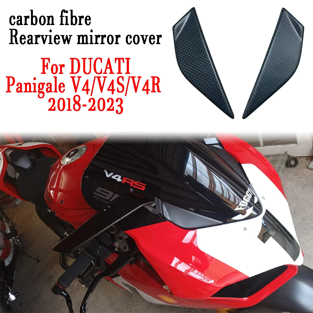 

New For DUCATI Panigale V4 V4S V4R 2018-2023 Carbon Fiber Rear Mirror Cover Front Fairing Motorcycle Modified Parts Decorate Cap