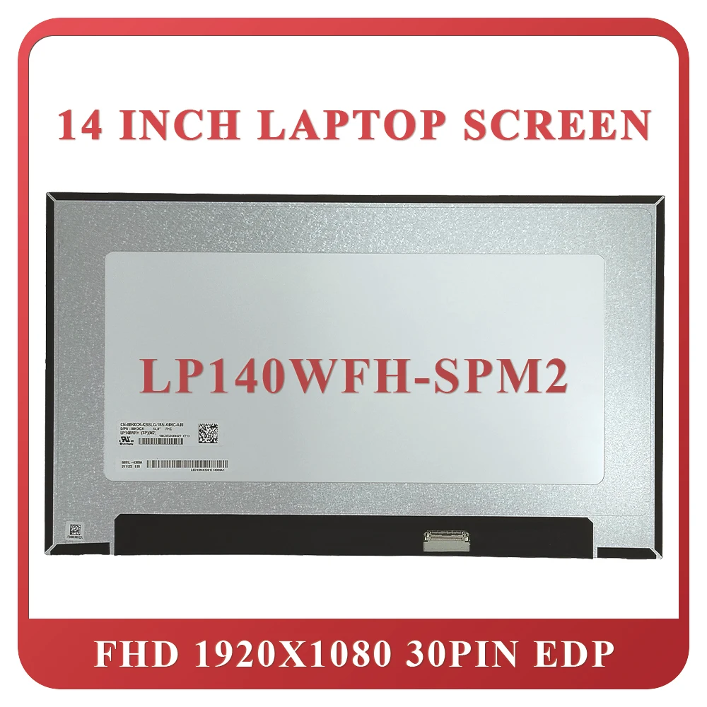 

For Dell Inspiron 5410 Vostro 5410 Latitude 5400 Laptop LCD Screen LP140WFH-SPM2 00HXCK LED Display Panel 30Pin eDP 1920*1080