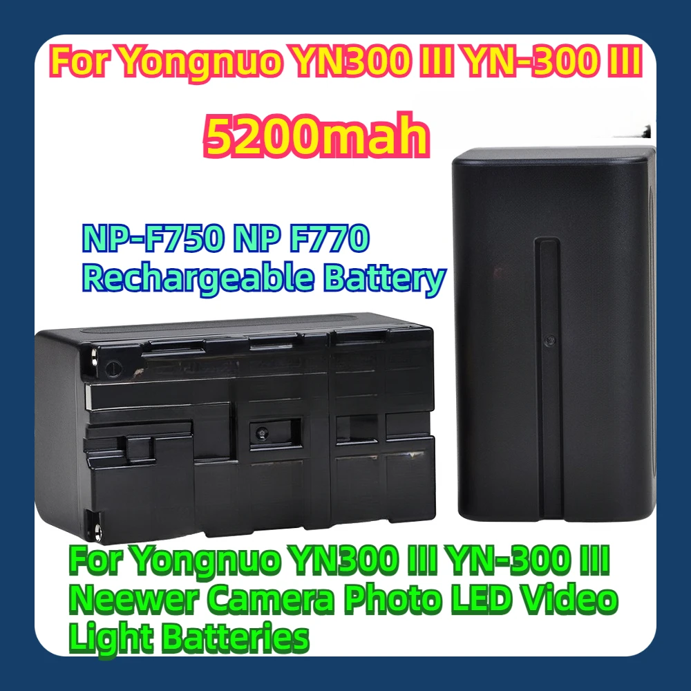 Baterías Recargables NP-F750 NP F770 de 5200mAh para la Cámara Yongnuo YN300 III YN-300 III, Luz LED de Video para Fotografía Neewer