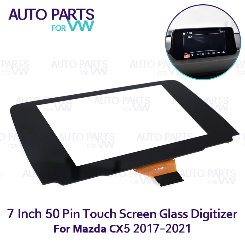 

7 Inch Touch Screen Glass Digitizer 50 Pins For Mazda CX-5 2017-2021 Car DVD Multimedia Player Navigation Radio