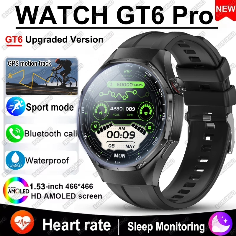 

New Watch GT6 Pro Smart Watch Man AMOLED Screen GPS Motion trajectory Bluetooth Call Health Monitor Waterproof Sports SmartWatch