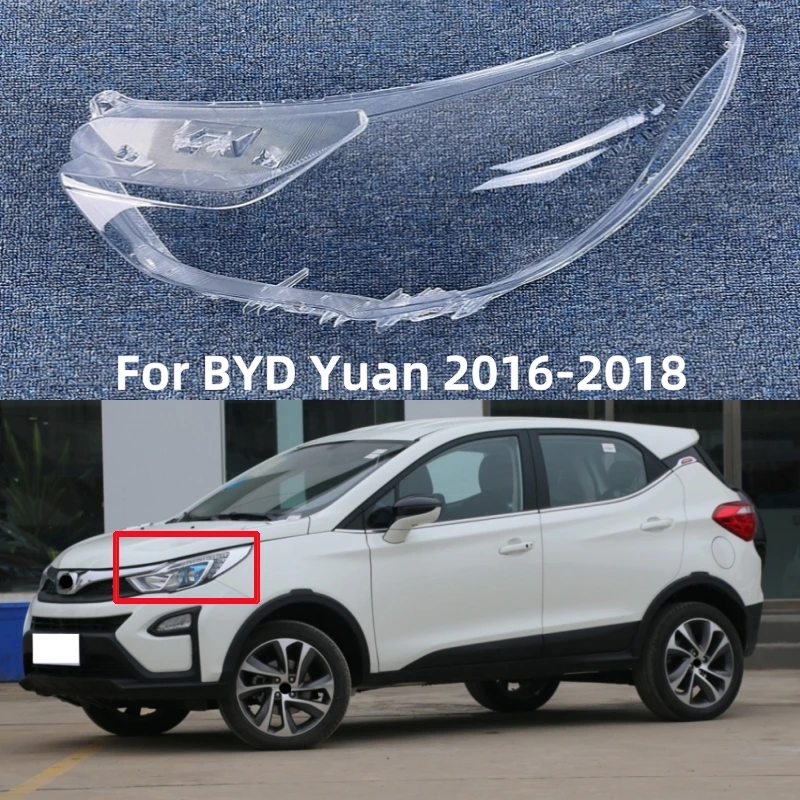 

For BYD Yuan 2016 2017 2018 Car Front Headlight Lens Cover Auto Shell Headlamp Lampshade glass Lampcover Head lamp light cover