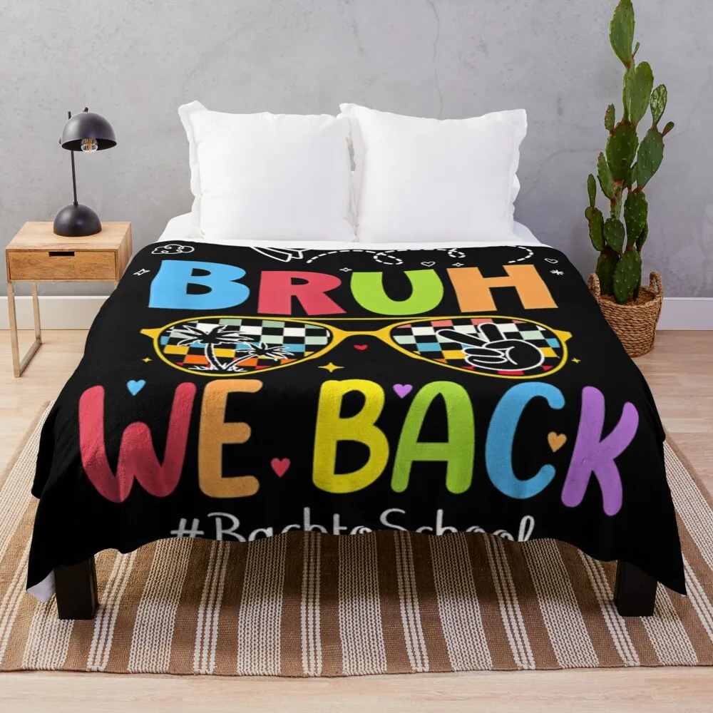 Bruh We Back Welcome back to school Throw Blanket Thin manga heavy to sleep valentine gift ideas Blankets