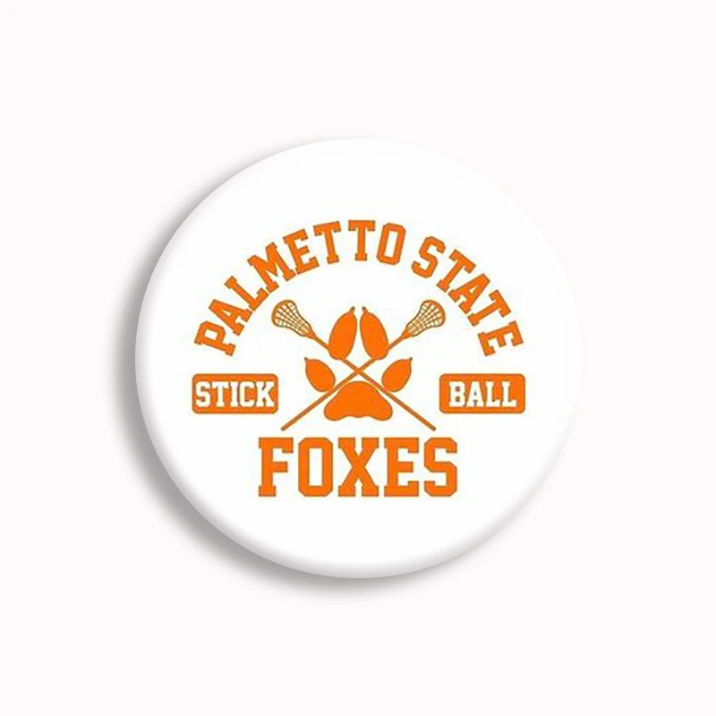 New The Foxhole Court Button Pin Foxes Palmetto State Badge Fight Because You Don Know How To Die Brooch Bag Decor Fans Gifts