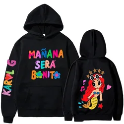 2024 Manana Sera Bonito Hoodie Karol G Manana Sera Bonito Hoodie Tomorrow Will Be Nice Graphic T Shirts Men/Women Sweatshirt