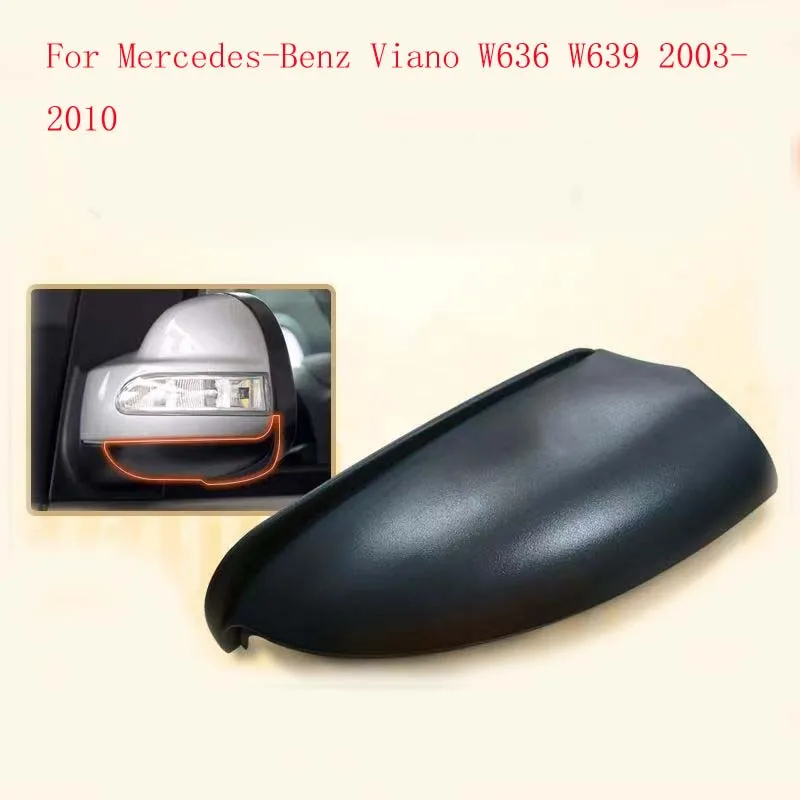 Rearview Mirror Housing Lower Mirror Cover For Mercedes-Benz Viano Vito W636 W639 2003-2010