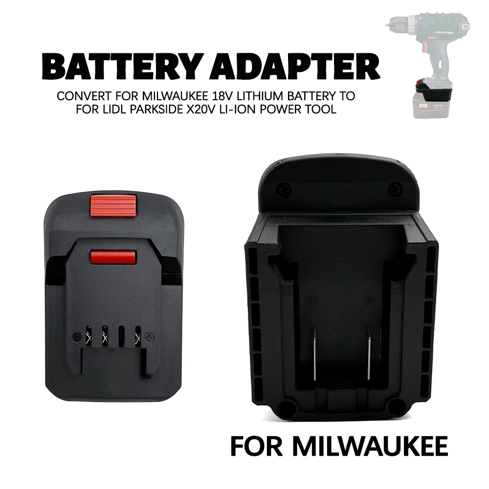 

Battery Adapter. Used for Milwaukee 18V Lithium-ion Batteries to Replace Lidl Parkside X20V Lithium-ion Power Tool