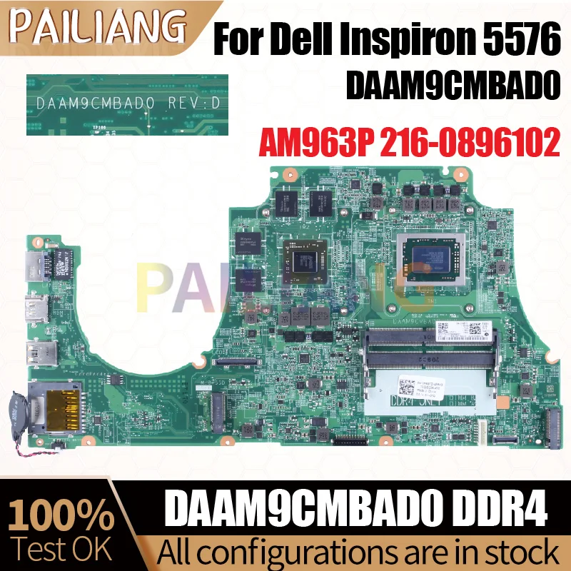 

For Dell Inspiron 5576 Laptop Mainboard DAAM9CMBAD0 0H45TD AM963P 216-0896102 DDR4 Notebook Motherboard Tested