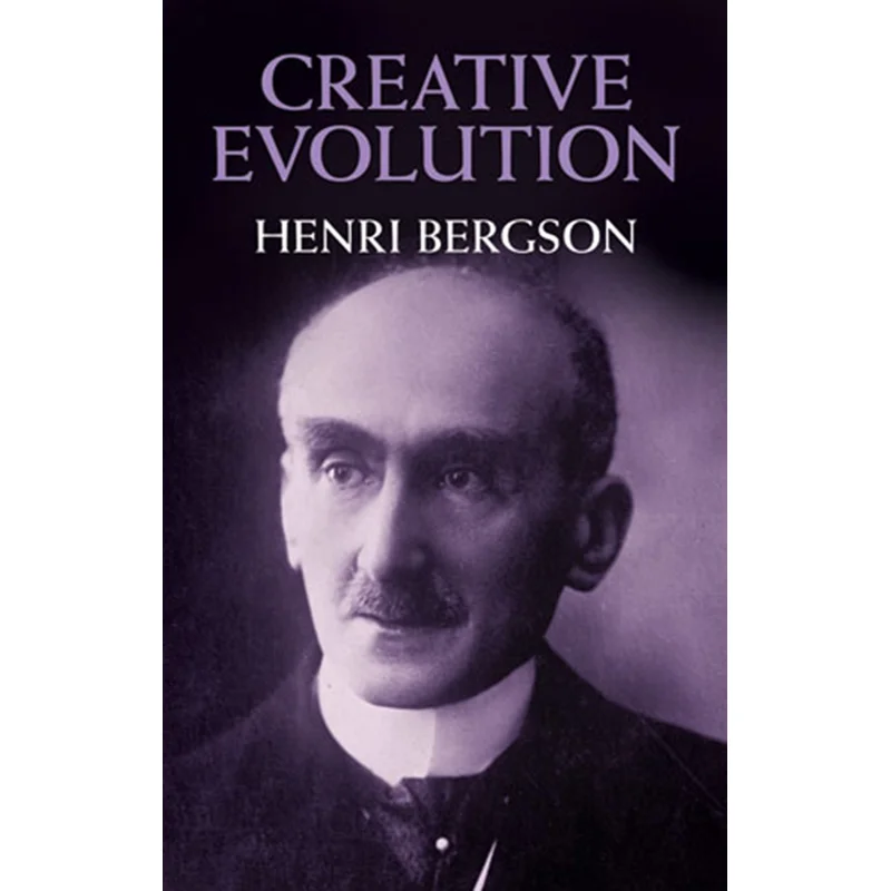 Creative Evolution Revised Henri Bergson Dover Publications 9780486400365 Book