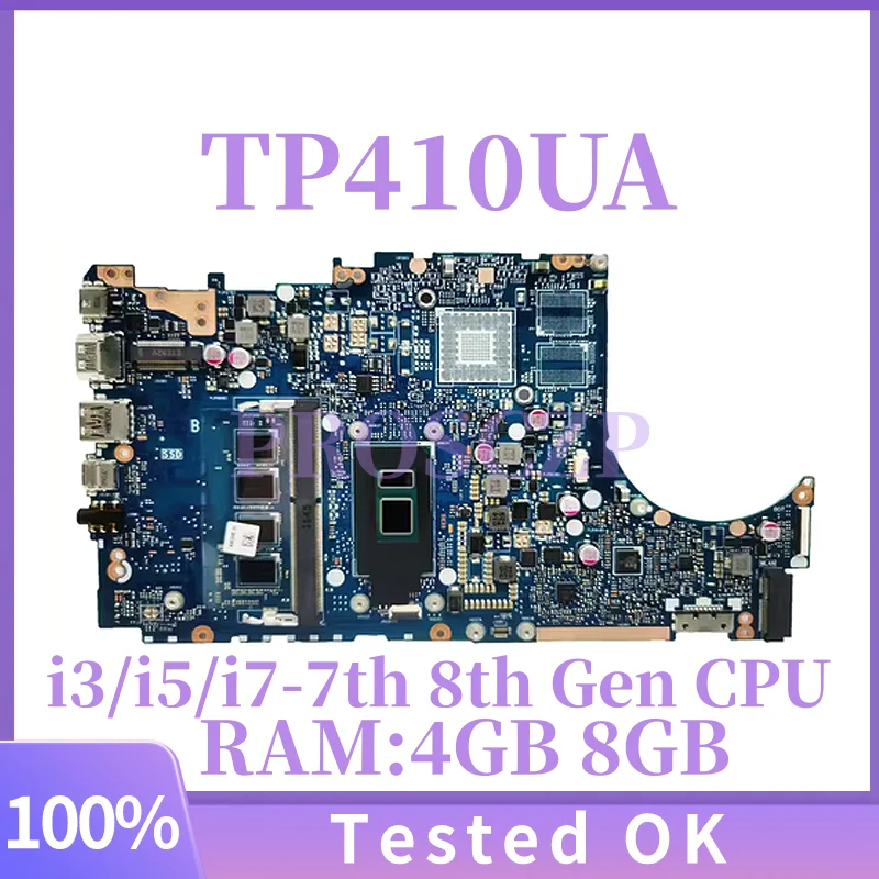 

TP410UA For ASUS TP410URR TP410UF TP410UR TP410U TP410UA TP410UAR Q405UA Laptop Motherboardi3/i5/i7 CPU 4GB 8GB-RAM Mainboard