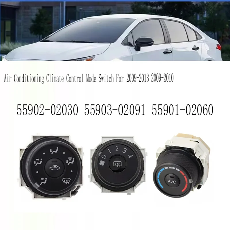 3 шт. переключатель режима климат-контроля для Toyota Corolla 2009-2013 Matrix 2009-2010 55902-02030 55903-02091ABGI
