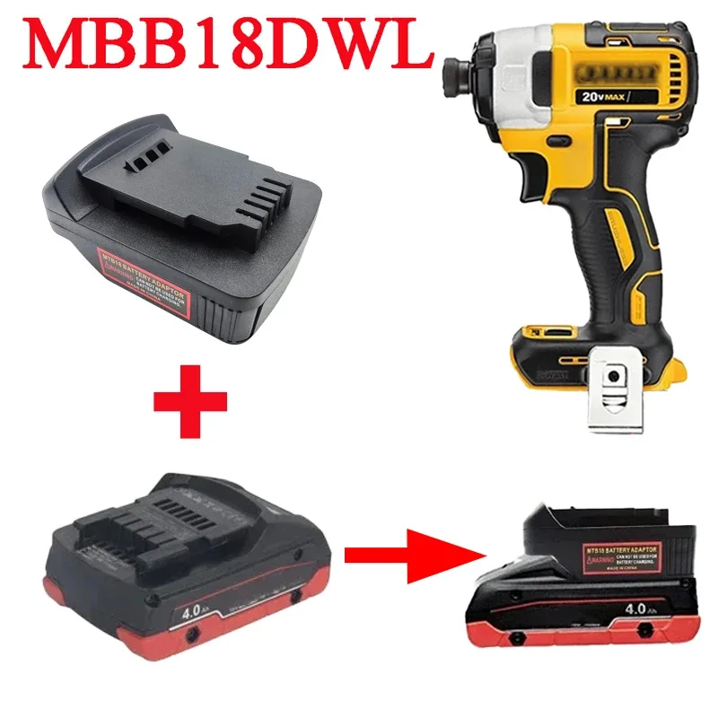 MBB18DWL Adapter Use for Metabo 18V Li-ion Batteries on For Dewalt for XR 18V 20V for FlexVolt 20V 60V Lithium Battery Tools