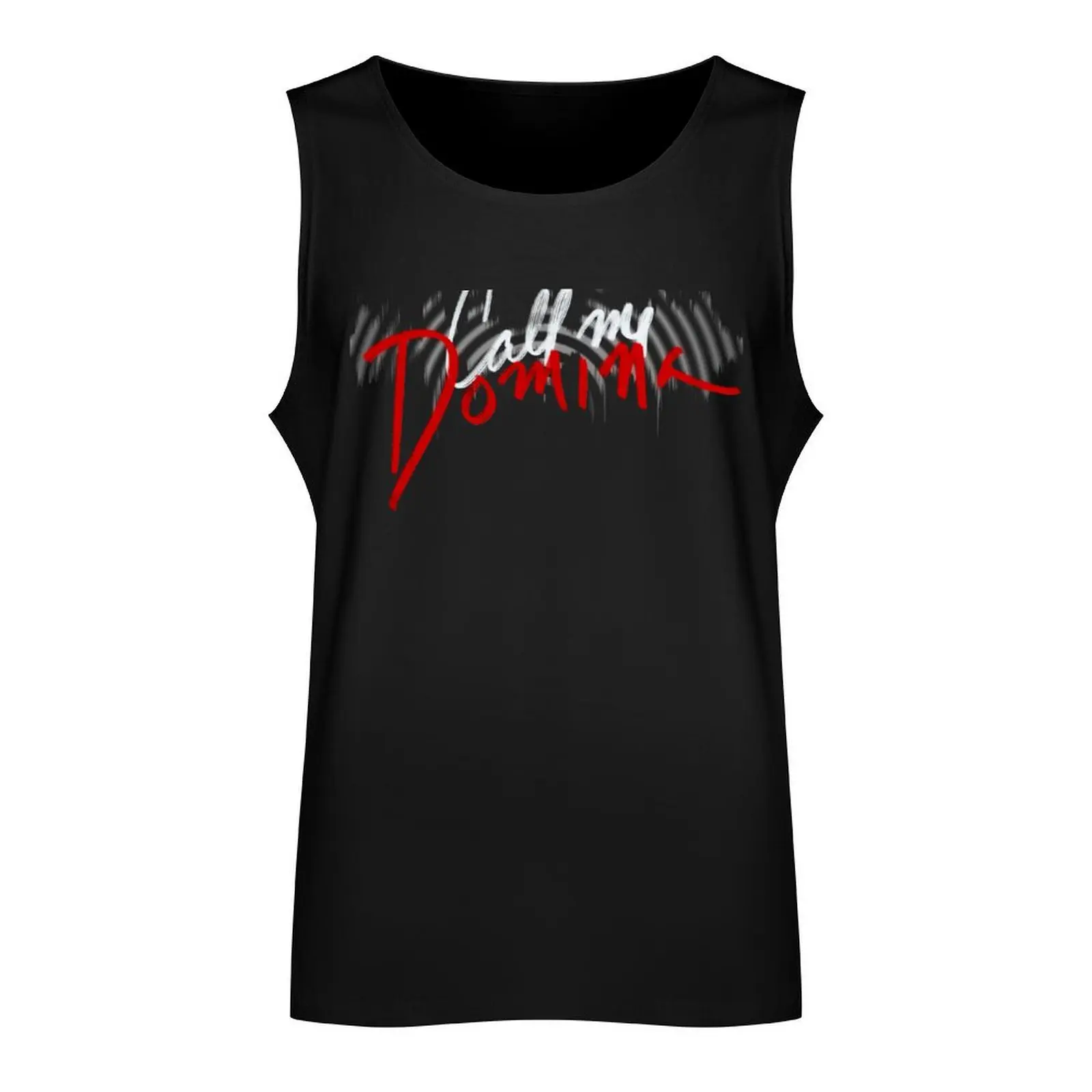 Call Me Domina Tank Top Muscle fit Men's sports t-shirt