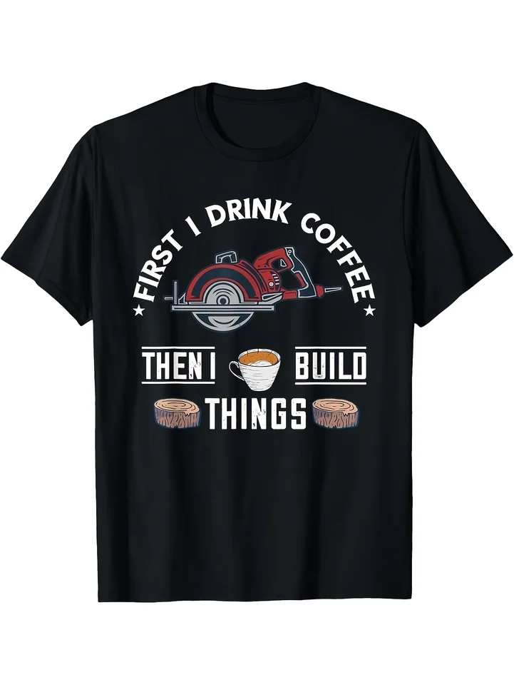 Men's Carpenter Coffee T-Shirt for DIY Enthusiasts