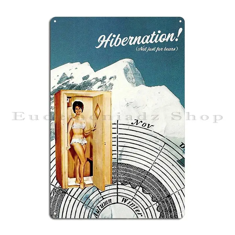 Hibernation Not Just For Bears Metal Signs Pub Classic Iron Designing Create Tin Sign Poster