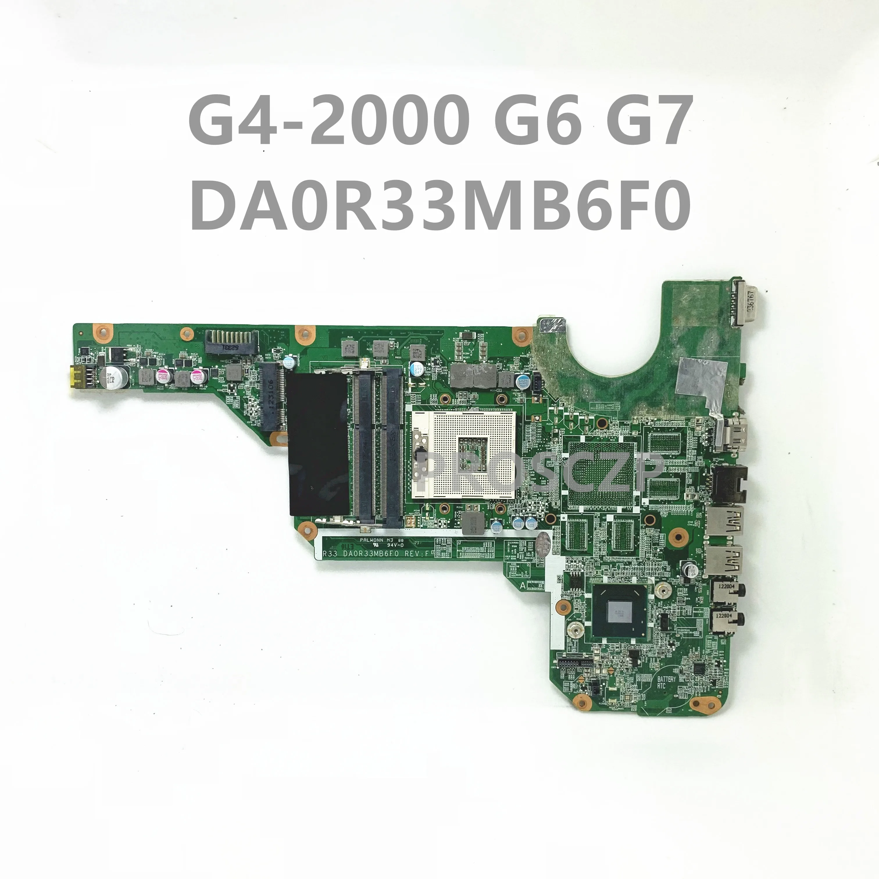 

DA0R33MB6F0 High Quality Mainboard For HP G4-2000 G6-2000 G7-2000 Laptop Motherboard SLJ8E 100% Full Tested Working Well