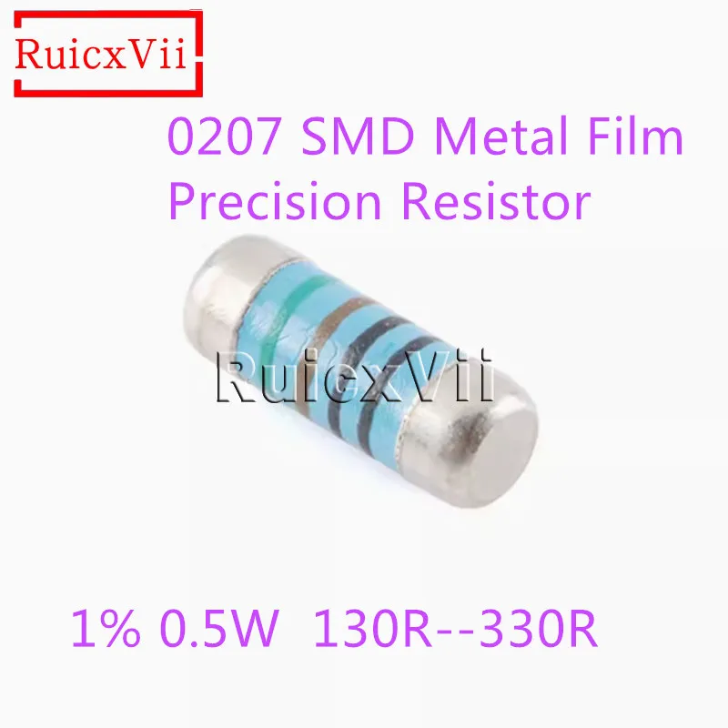 100pcs/lot 0207 SMD Metal Film Precision Resistor 1% 0.5W 130R 150R 160R 180R 220R 240R 249R 270R 300R 330R ohm Wafer Resistance