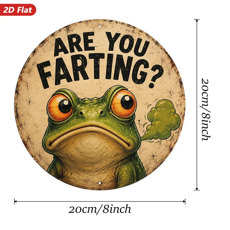 2D Flat, 1pc Funny Frog Humor Round Metal Sign Wall Art, Home Decor, Are You Farting Text, Big Eyed Frog Face, Green Frog with G