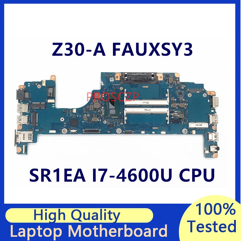 Mainboard For Toshiba Z30 Z30-A FAUXSY3 A3667A With SR1EA I7-4600U CPU Laptop Motherboard 100% Full Working Well