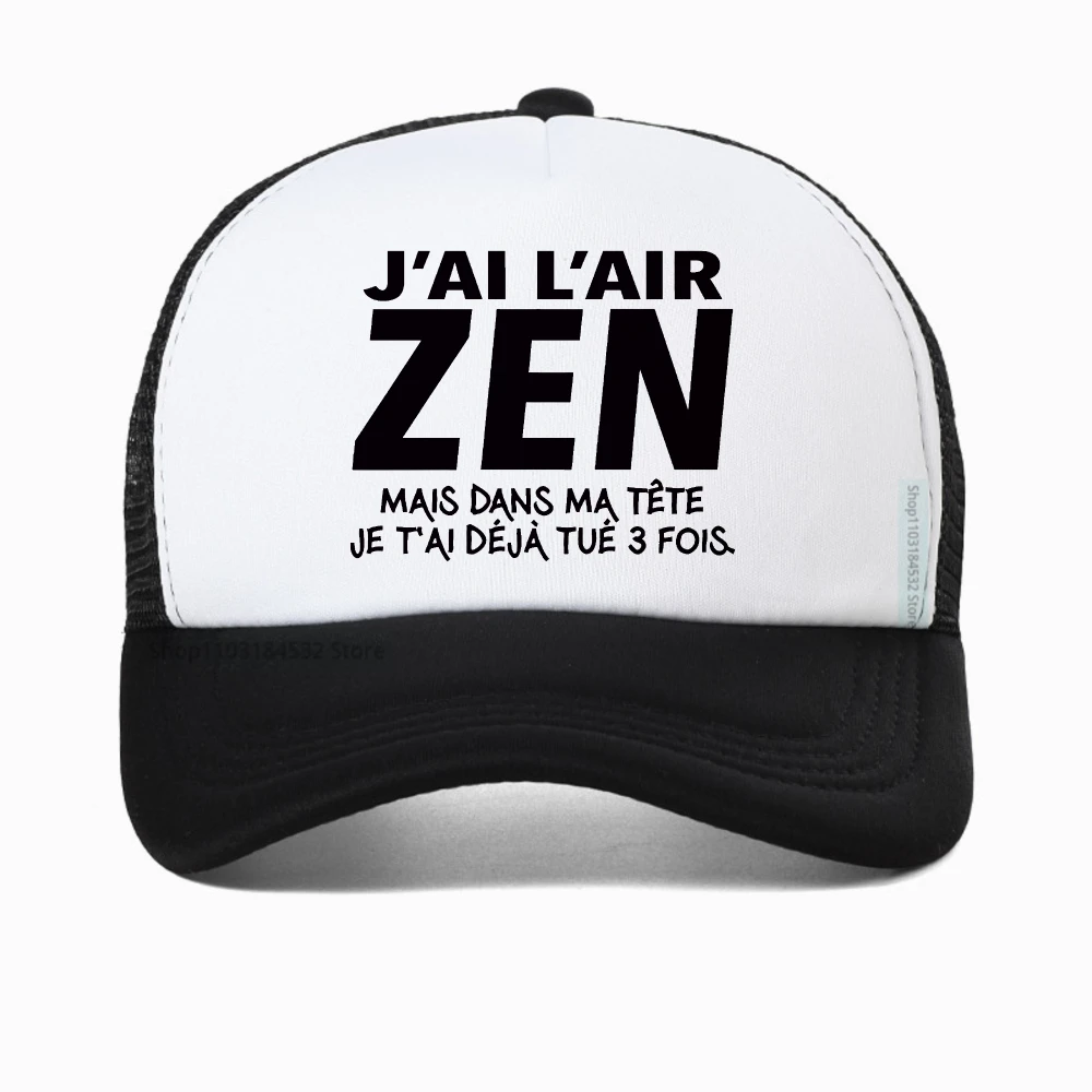 

France Letter J'Ai l'air Zen mais dans ma tête Je t'ai déjà tué Trois Graphic baseball cap Girl Harajuku adjustable snapback hat