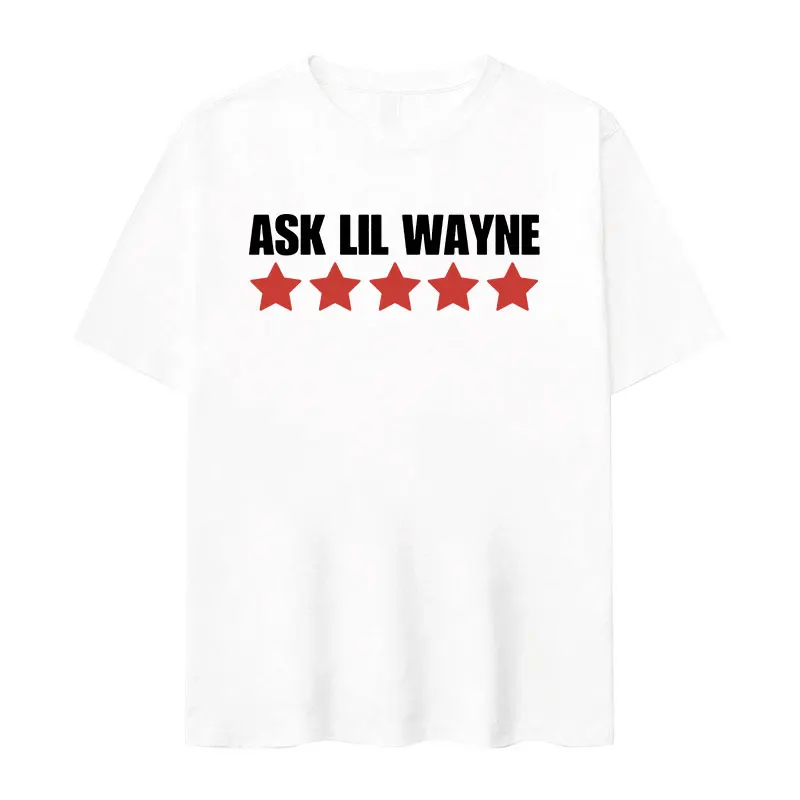 Rapper Ask Lil Wayne Graphic Print Tee Shirt Men Women Fashion 100% Cotton Short Sleeve T-shirt Summer Casual Oversized T Shirts