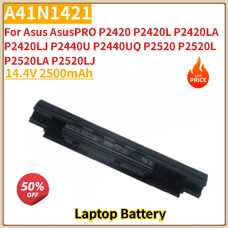 بطارية كمبيوتر محمول عالية الجودة 14.4 فولت 2500 مللي أمبير A41N1421 لأجهزة Asus Asus AsusPRO P2420LA P2420LJ P2420 P2420L P2440U P2520L P2520LA P2440UQ