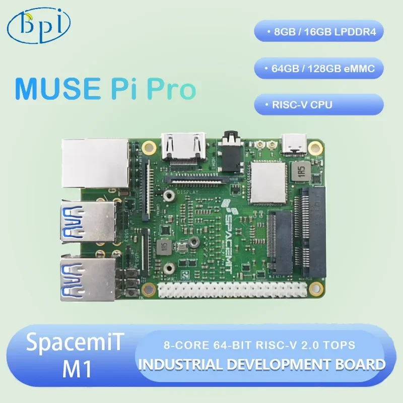 

Bpi-MUSE Pi Pro SpacemiT M1 8-core 64-bit RISC-V Processor 2.0 TOPS 8/16GB LPDDR4 32/64GB eMMC HDMI 1.4 Type-A Industrial Board