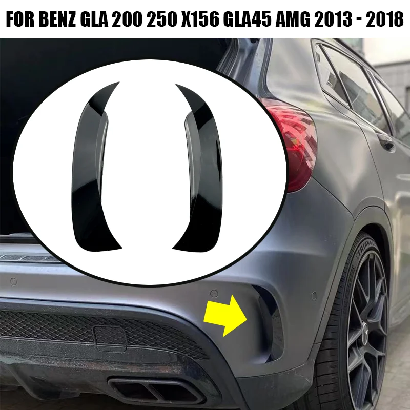 

Fit For Mercedes Benz Accessories GLA GLA220 GLA260 GLA45 AMG Rear Bumper Vent Cover Side Canard Splitter Body Spoiler 2013-2018