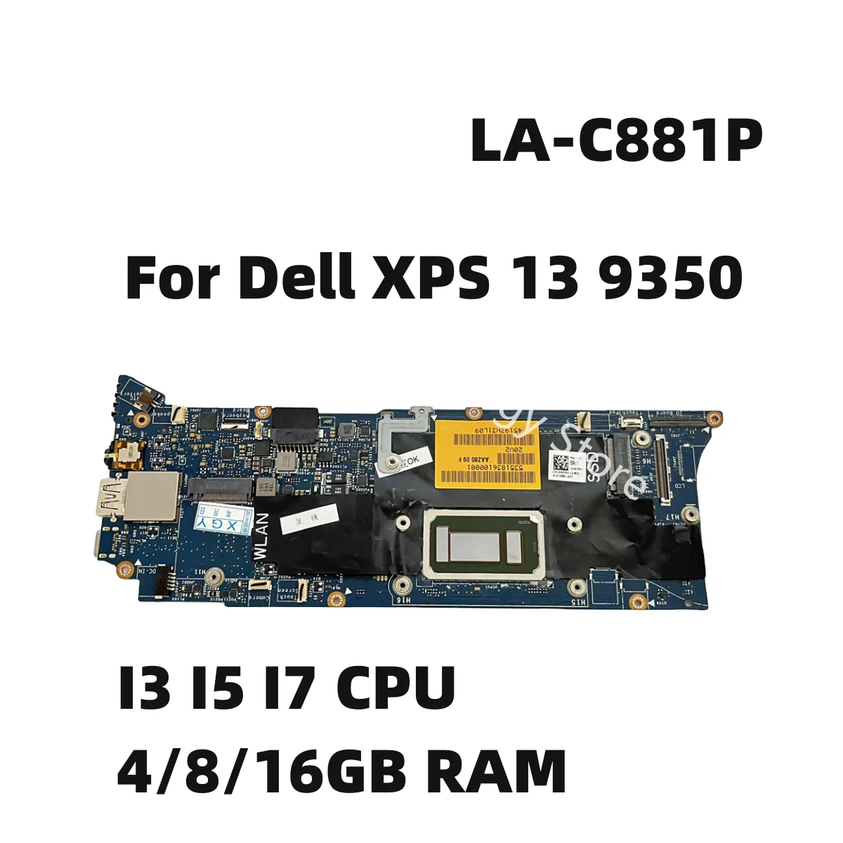 

LA-C881P Original For Dell XPS 13 9350 Laptop Motherboard w/ I3 I5 I7 CPU 4/8/16GB RAM Mainboard 100% Test OK