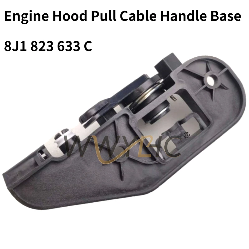 

Подходит для тросовой ручки передней крышки TT, основания ручки 8J1 823 633 C, кронштейна, основания ручки, тросовой ручки капота