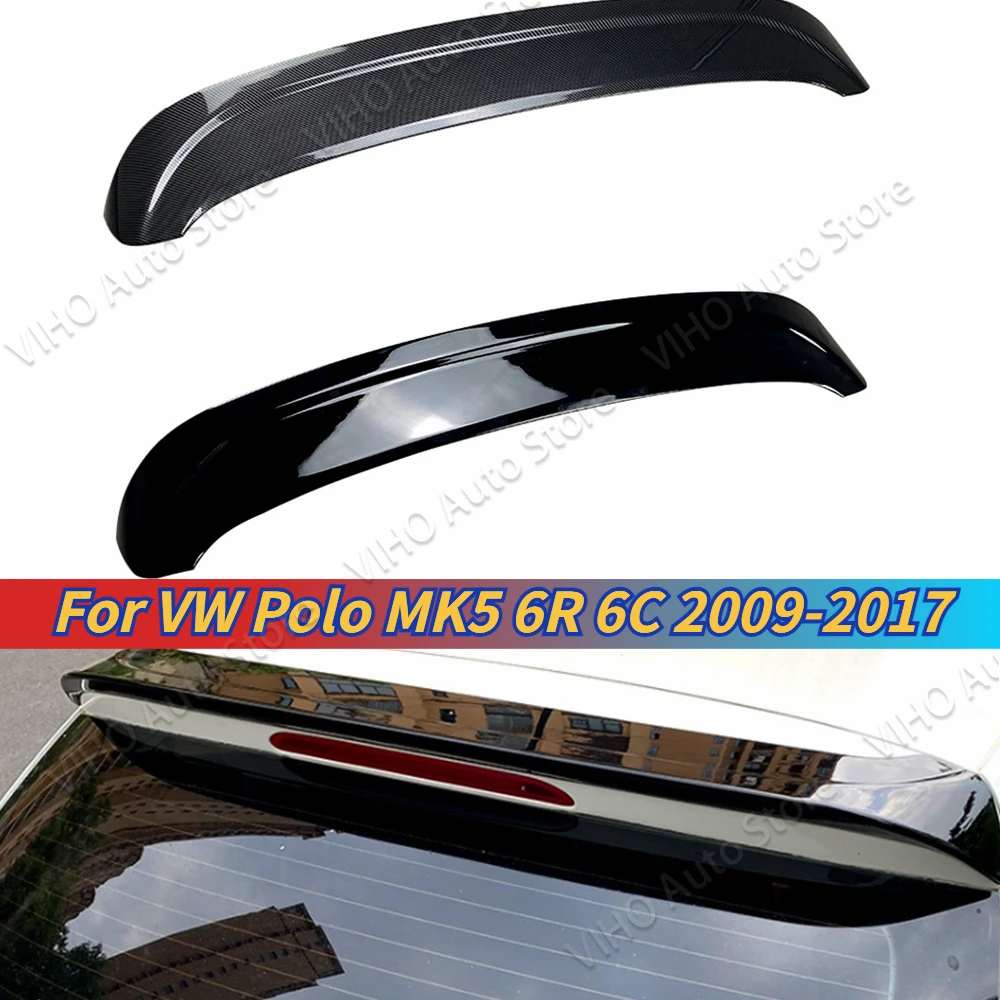 

GTI Style Car Rear Trunk Spoiler Wing Gloss Black For VW Polo MK5 6R 6C 2009-2017 Carbon Tail Roof Spoilers Wing Trim Body Kits