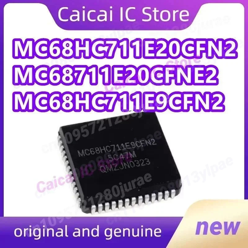 

MC68711E20CFNE2 MC68711E20 PLCC52 MC68HC711E20CFN2 MC68HC711E20 MC68HC711 MC68HC711E9CFN2 в наличии 1 шт./лот Новый Оригинал