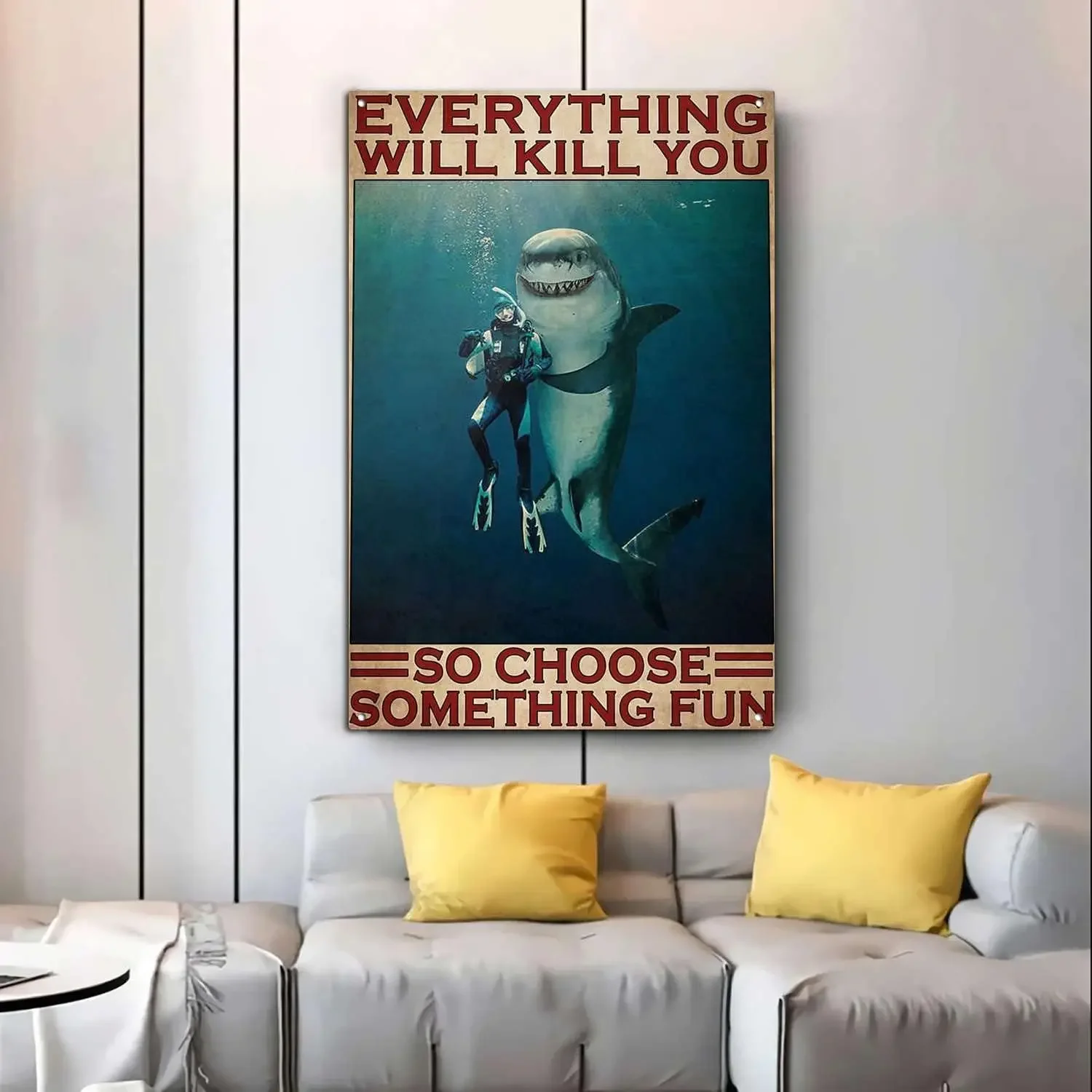 Tin Signs Vintage Bathroom Funny Everything Will Kill You So Choose Something Fun Signs, Scuba Diving Diver And Shark