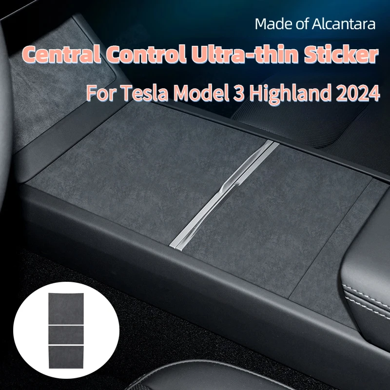 Alcantara Suede for Tesla Model 3 Highland 2024 Central Control Ultra-thin Sticker Central Control Patch Decoration Accessories