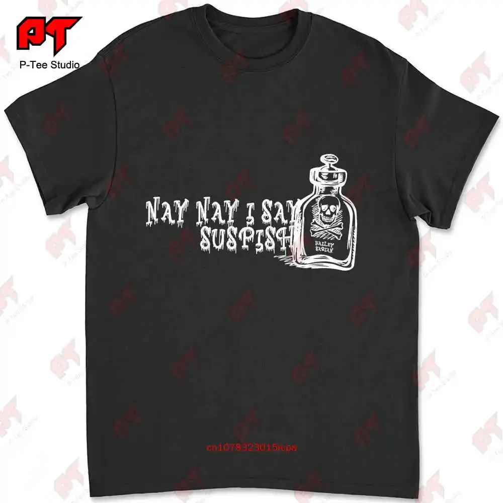 Bailey Sarian Makeup Nay Nay I Say Suspish T-shirt IORX