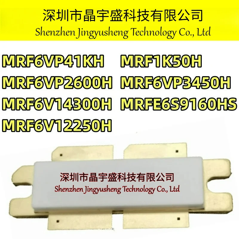 New Original MRF6VP41KH MRF6VP2600H MRF6V14300H MRF6V12250H MRF1K50H MRF6VP3450H MRFE6S9160HS