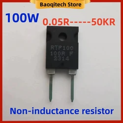 100W RTP 0.05R 0.5R 5R 10R 20R 100R thick film TO247  high-precision high-power non-inductive sampling precision resistor 500R