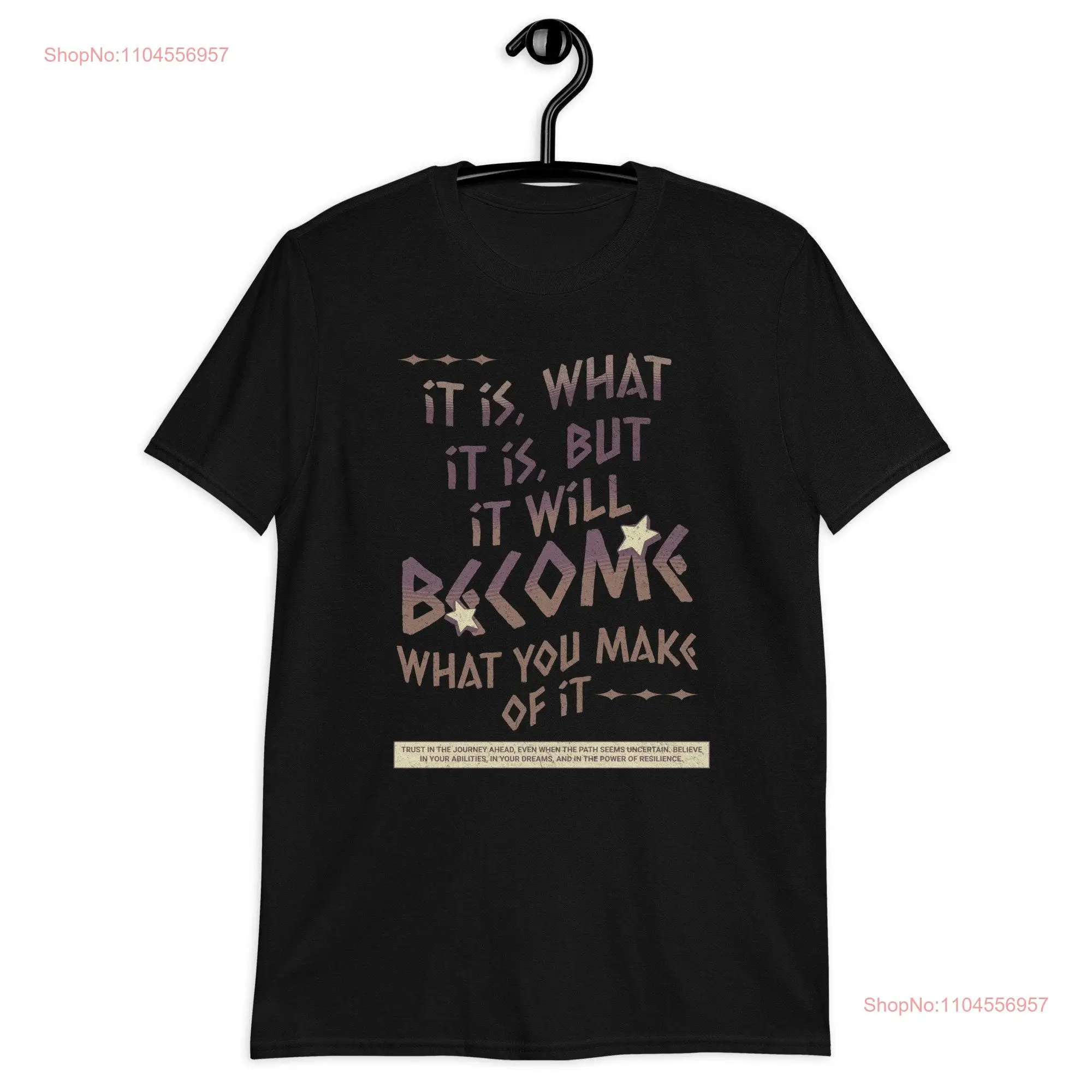 Camiseta con eslogan es lo que regalo inspirador de algodón de manga larga o corta.