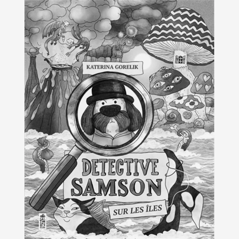 Detective Samson On The Islands Katerina Gorelik Saltimbanque 9782378013158 Book