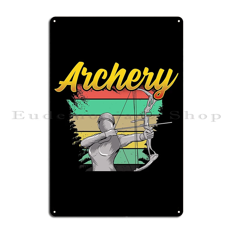 Awesome Archery Shooting Bow Competitive Archer Metal Club Plaques Designing Living Room Character Tin Sign Poster