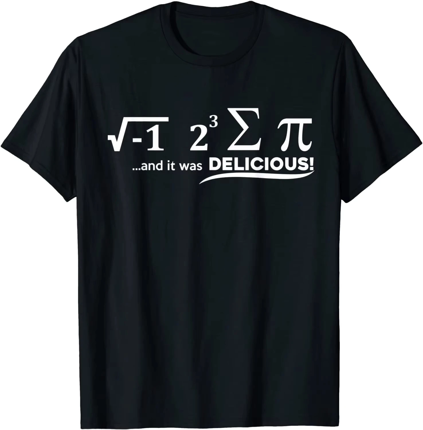 I Ate Some Pie And It Was Delicious Funny Math T-Shirt  Top T-shirts for Men Normal Tops Shirt
