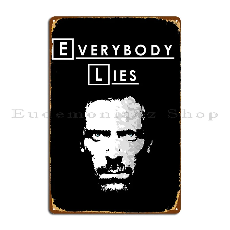Everybody Lies Metal Sign Cinema Rusty Home Printing Cinema Tin Sign Poster