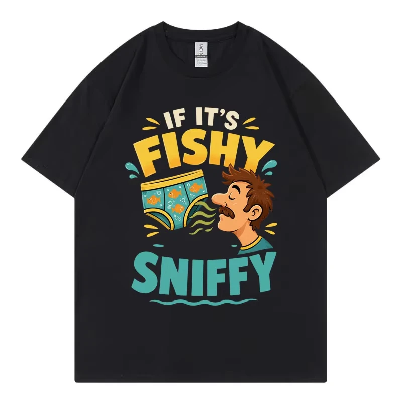 If It's Fishy I Will Sniffy Funny Fisherman Meme T-shirt Harajuku Y2k Style T Shirts Summer Casual Fashion Loose T-shirts Unisex