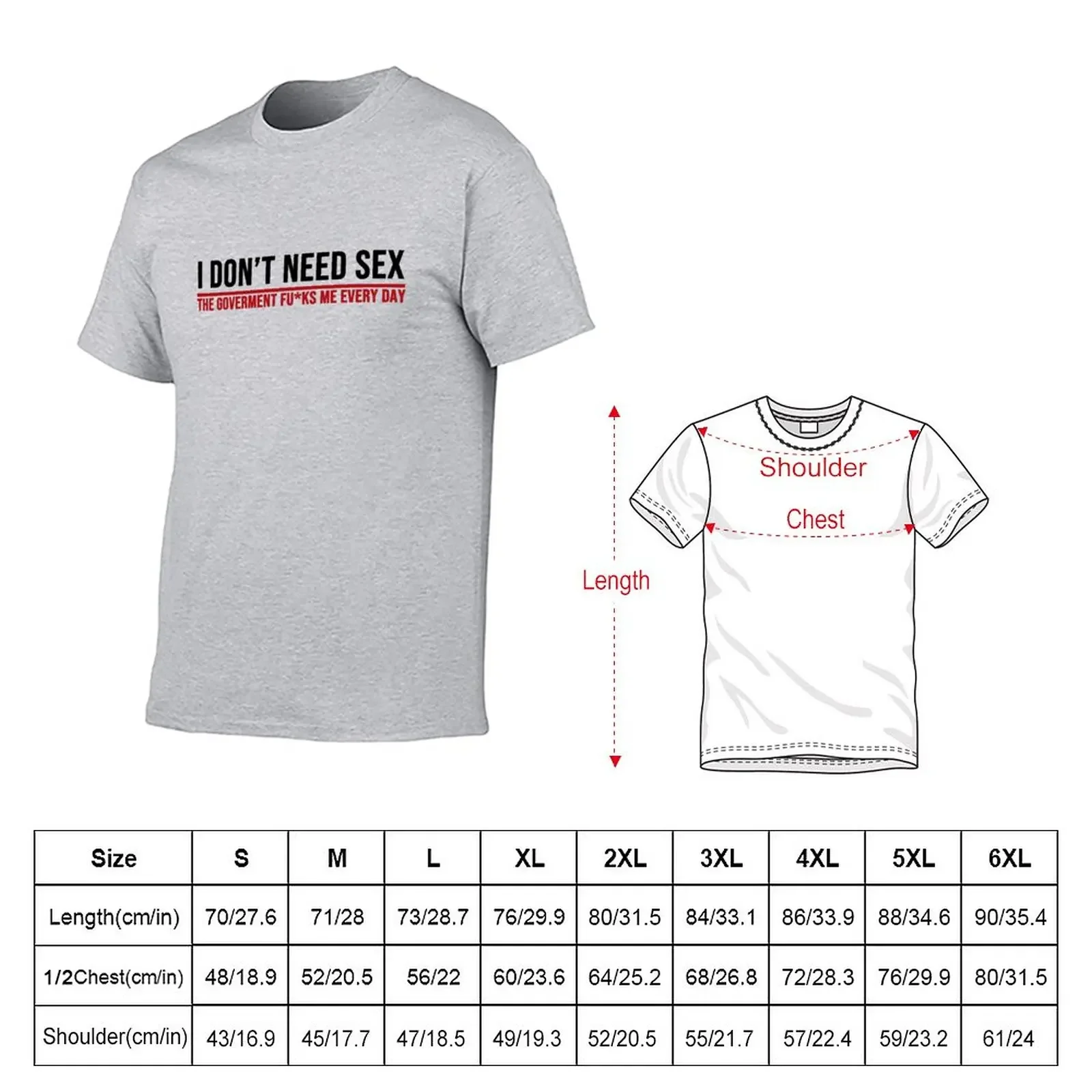 I don\'t need sex the goverment F every day T-Shirt heavyweights summer clothes workout shirts for men